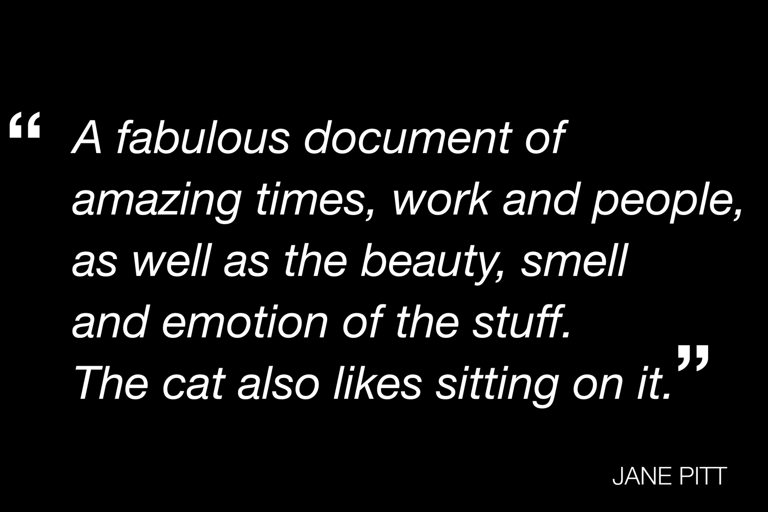 A Quote From Jane Pitt